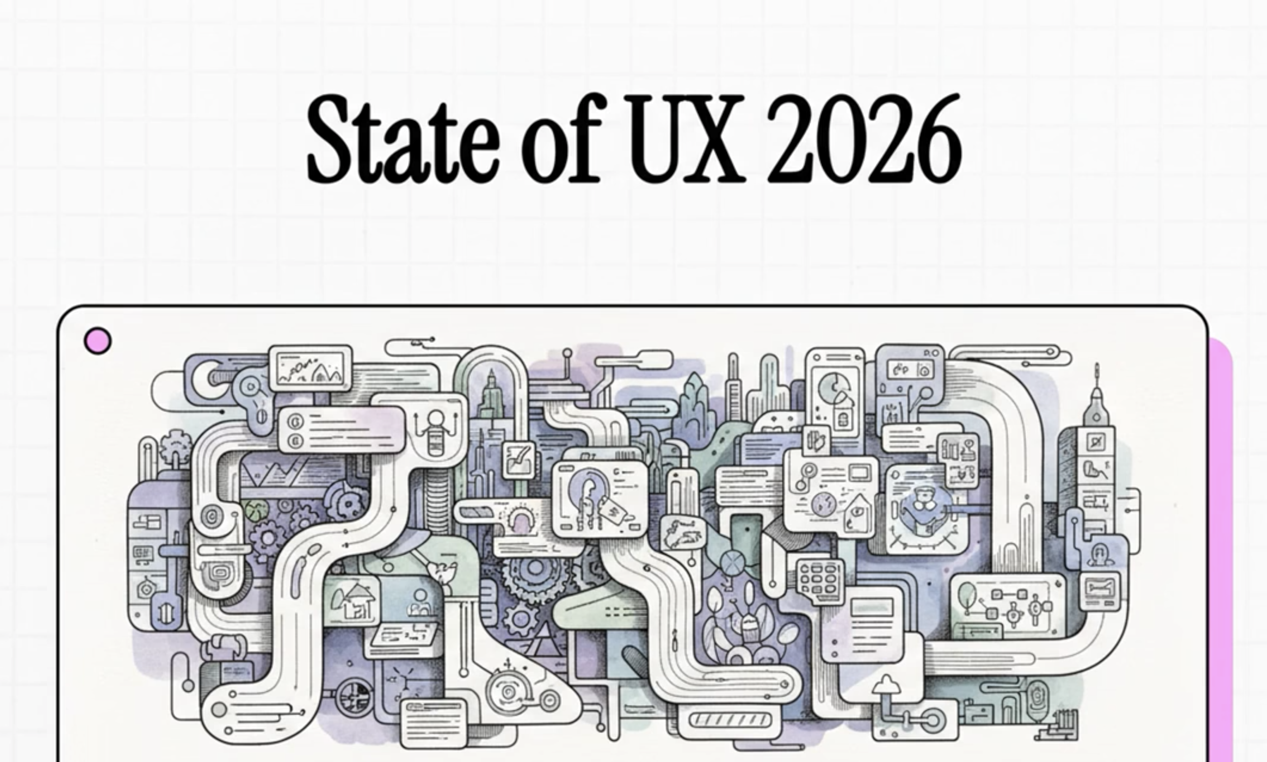 State of UX 2026.