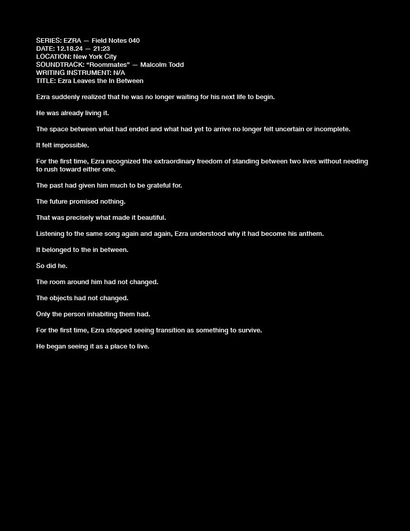 SERIES: EZRA — Field Notes 040