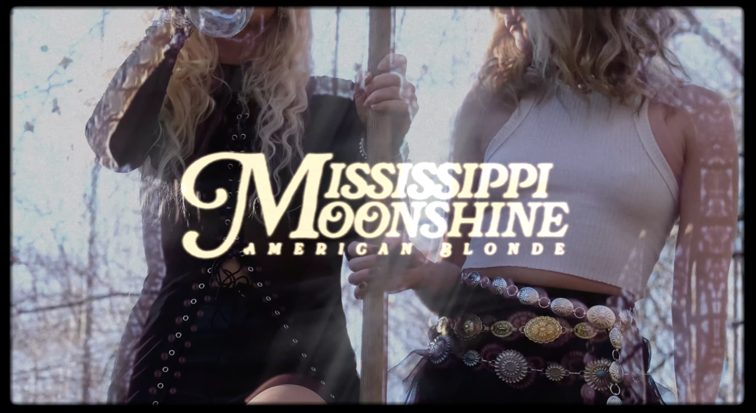 "Mississippi Moonshine" Lyric Video - American Blonde