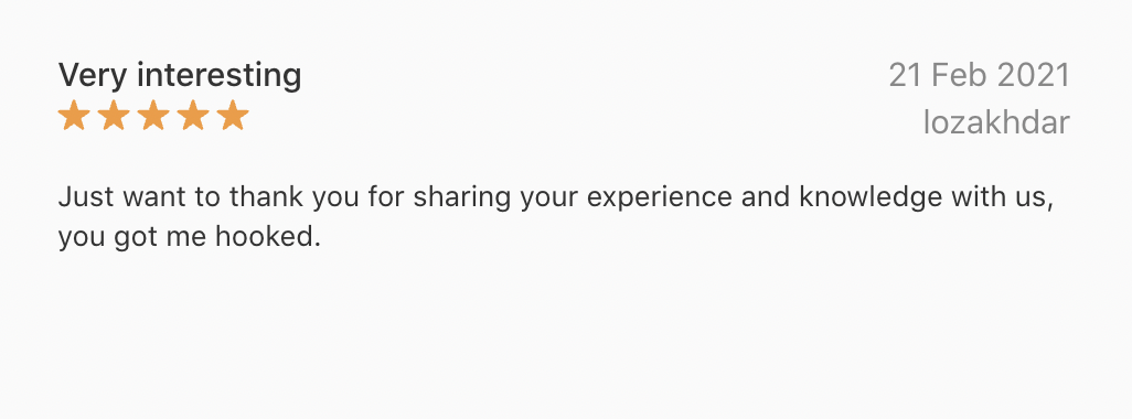 Five-star review with the comment: 'Very interesting'. Date: February 21, 2021. User: lozakhdar. The review thanks for sharing experience and knowledge.
