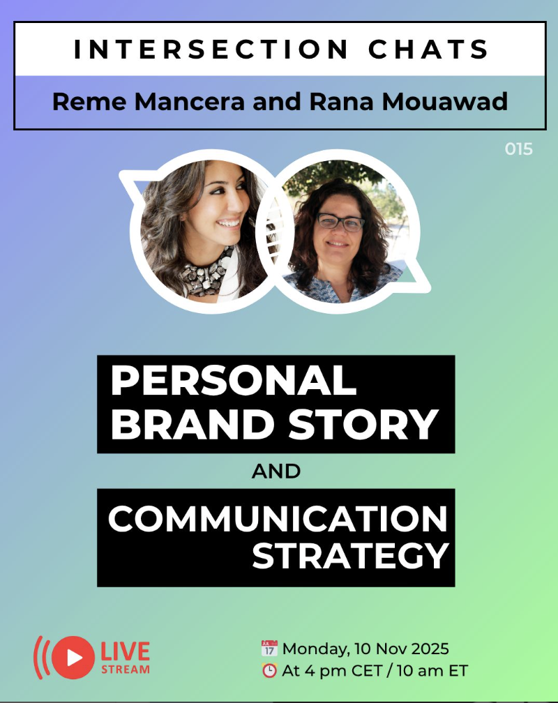 Event poster for 'Intersection Chats' featuring Reme Mancera and Rana Mouawd. The event covers 'Personal Brand Story and Communication Strategy', scheduled for Monday, November 10, 2025, at 4 pm CET / 10 am ET, with a live stream.