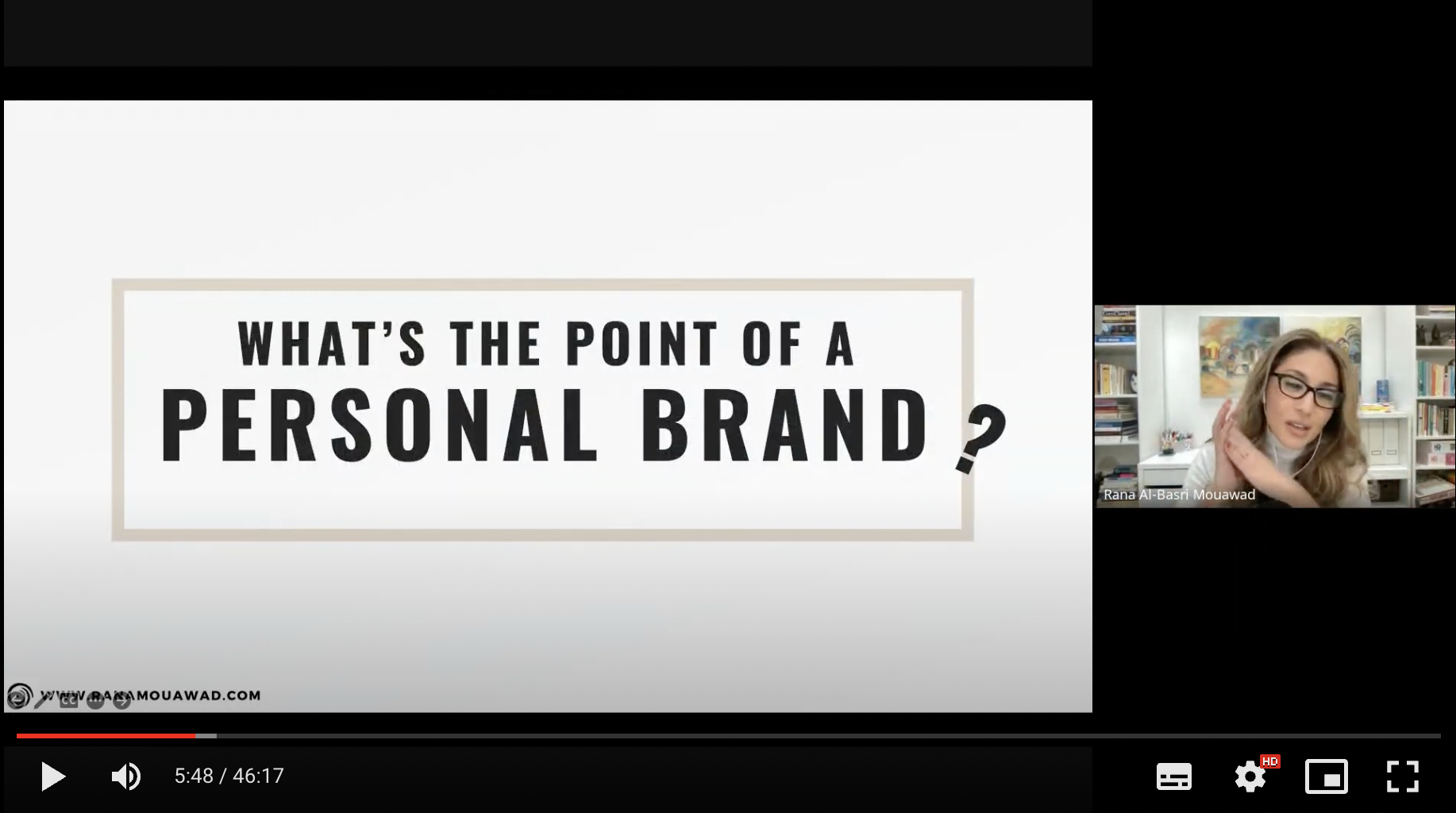 A video screen showing a presentation slide with the question, "What's the point of a personal brand?" presented by Rana Mouawad, speaking in a small window on the right side.
