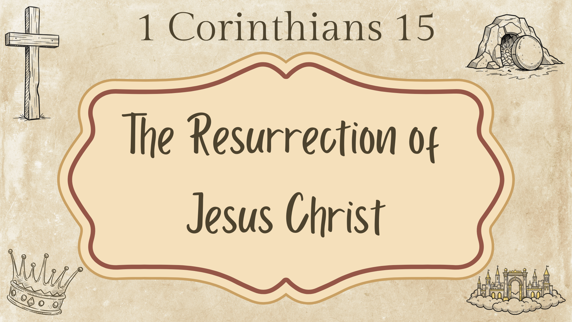 1 Corinthians 15 Sermon Design.png