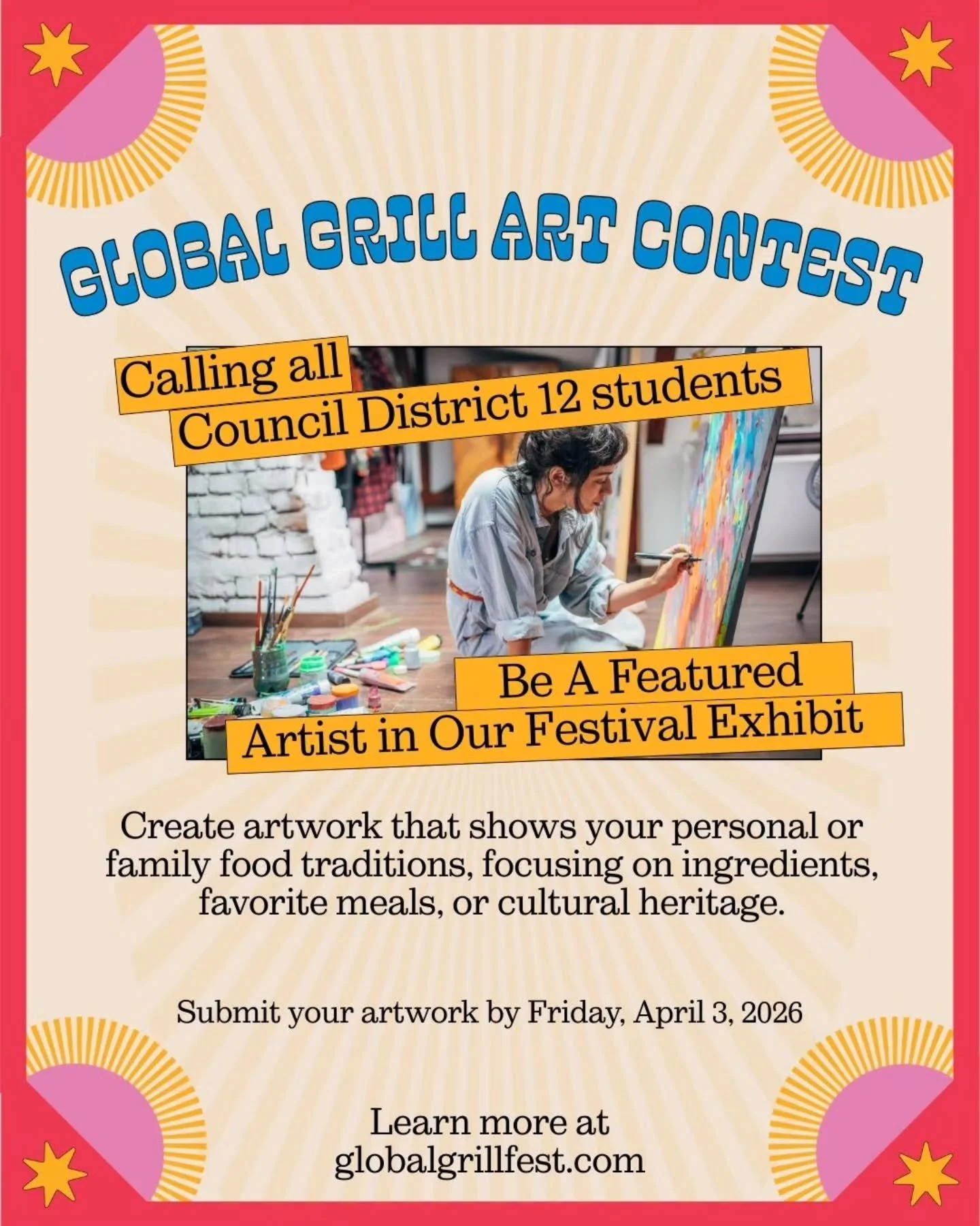 Calling all Council District 12 students! 

Enter the Global Grill Art Contest and be featured in our Festival Exhibit on April 25th. We are inviting all students to create artwork that shows your personal or family food traditions, focusing on ingre