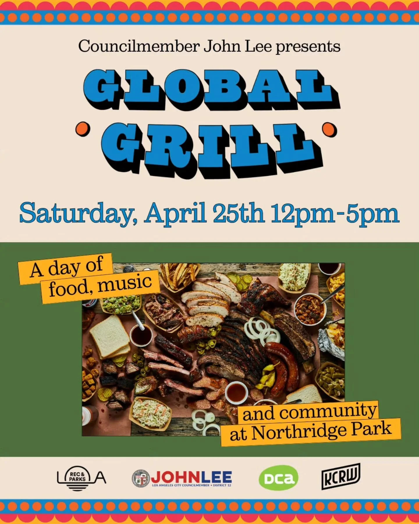 Save the Date: Saturday, April 25th
12pm-5pm 
Northridge Park

Join us for a day of food, music, and community, and travel the world with your taste buds.

Presented by @councilmemberjohnlee, with support from @lacityparks and @culture_la.

Learn mor