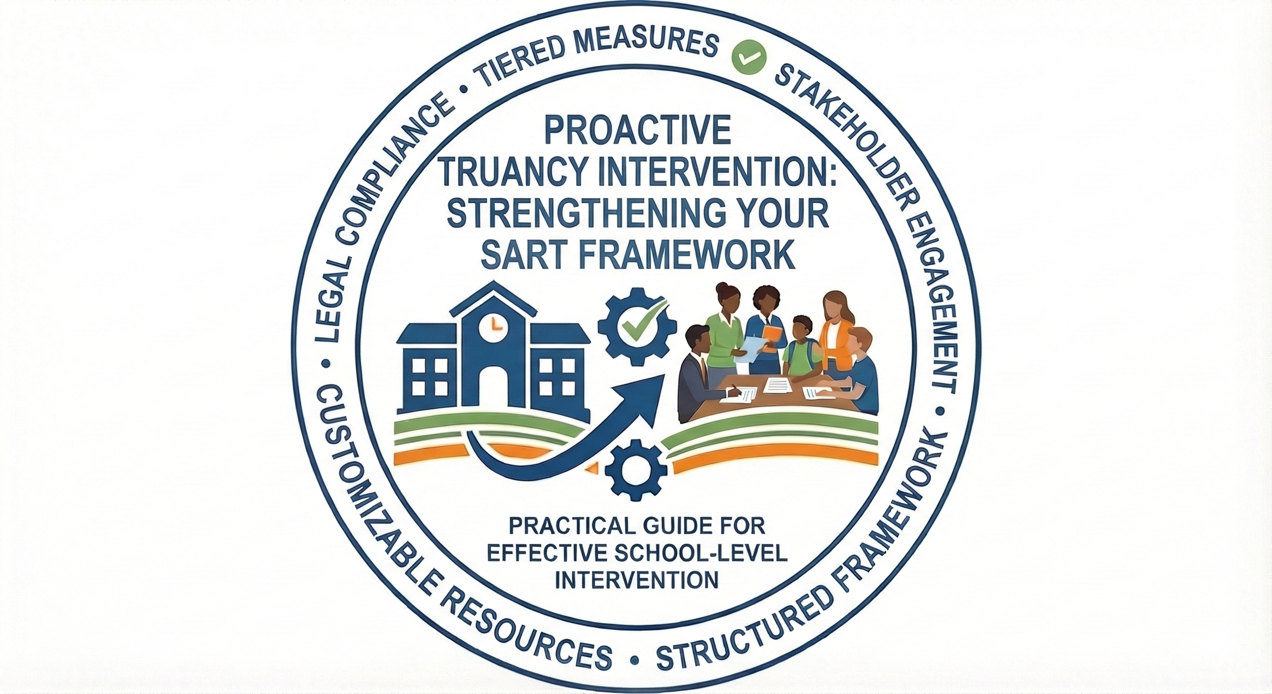 Proactive Truancy Intervention: Strengthening Your SART Framework