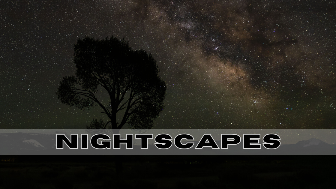 Nightscapes