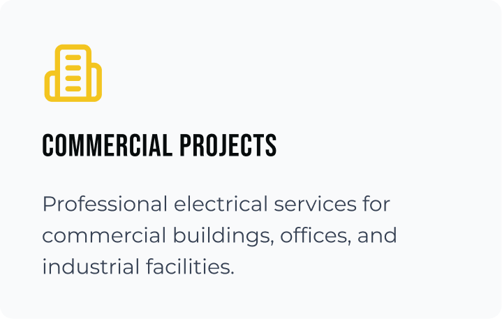 Graphic about Commercial Projects with an icon of a yellow building above the text and a description of professional electrical services for commercial buildings, offices, and industrial facilities.