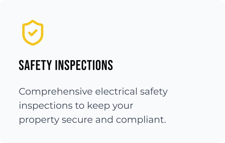 Graphic about safety inspections with a yellow shield icon and text about Comprehensive electrical safety inspections to keep your property secure and compliant.