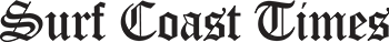 Part of a black and white newspaper masthead reading 'Surf Coast Times'.