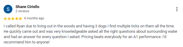 Screenshot of a Google review from Shane Ciriello praising Ryan for living in the woods with three dogs, finding multiple ticks, and being knowledgeable about water questions.