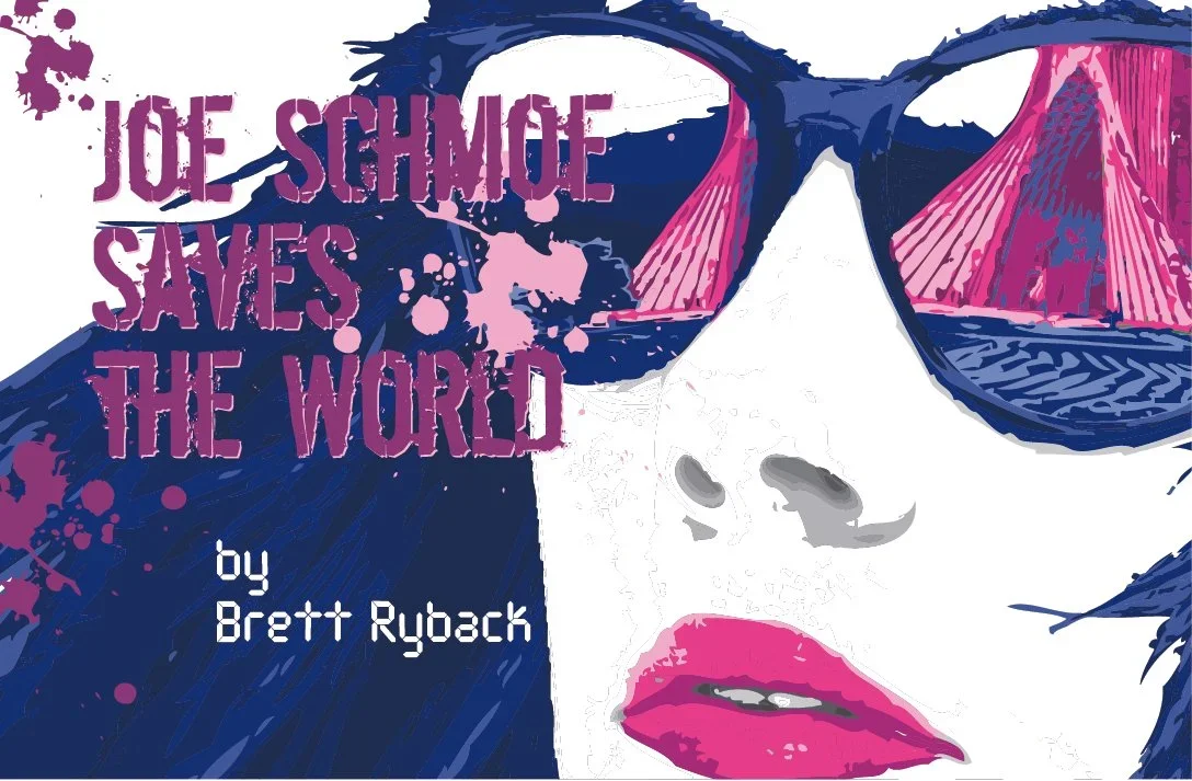 Joe Schmoe Saves the World