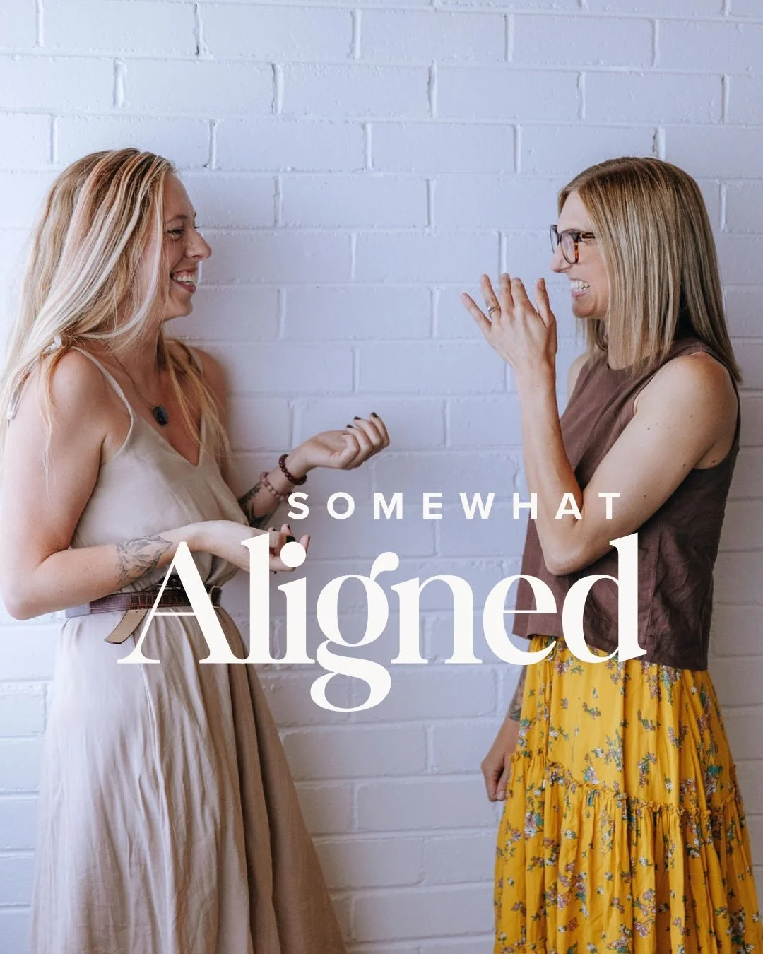 WE STARTED A PODCAST 😍😍😳

Real talk. Real growth. Real life.
Two women, a truckload of experience, and zero filters.

Welcome to Somewhat Aligned.