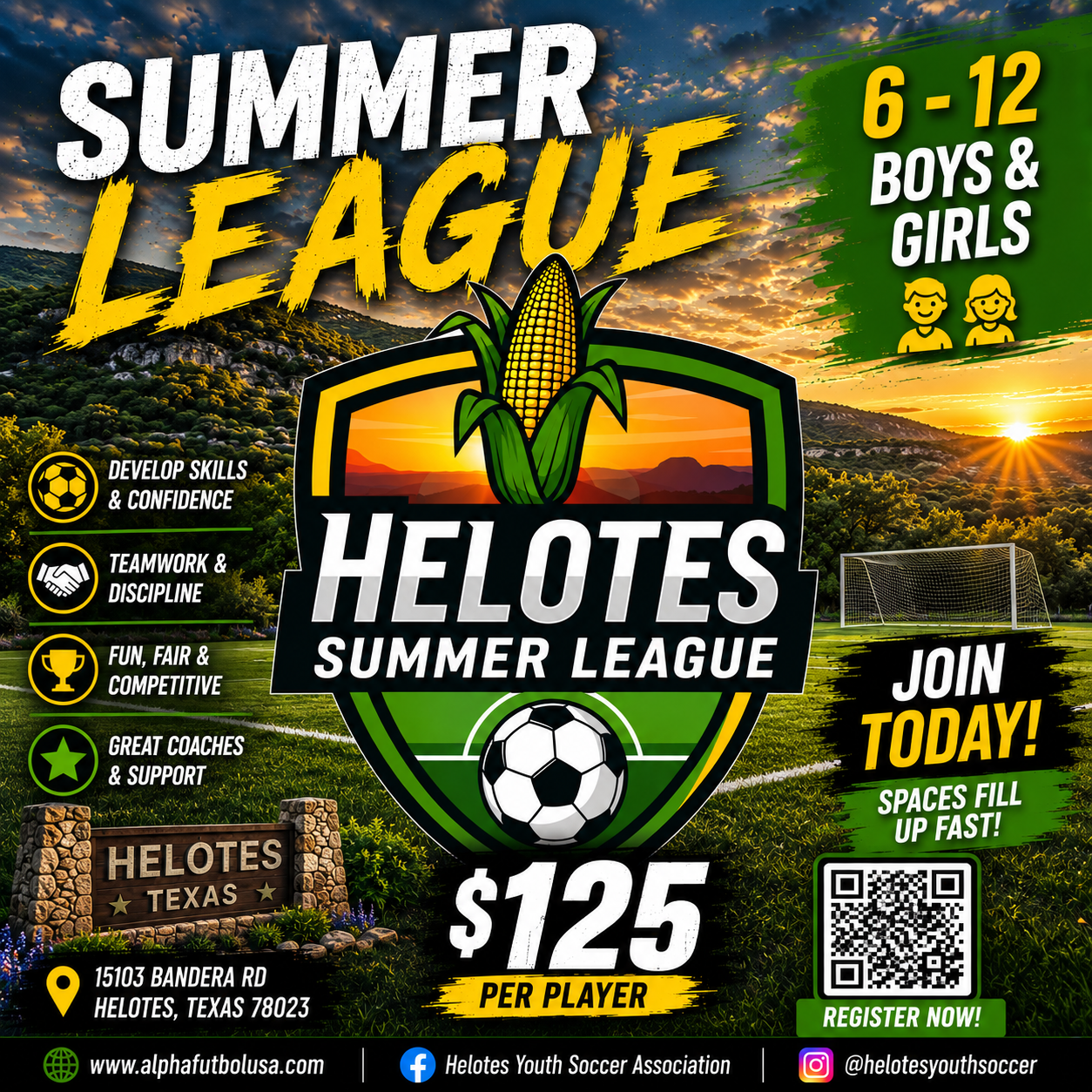 Flyer for Helotes Summer League youth soccer, with details about registration for boys and girls aged 6-12, including costs, location, and contact information. Features a sunset over a soccer field, icons highlighting skill development, teamwork, fun, and support, and a large soccer ball graphic.