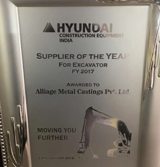 Plaque awarded to Alliage Metal Castings Pvt. Ltd. by Hyundai Construction Equipment India for Supplier of the Year for excavators in FY 2017.