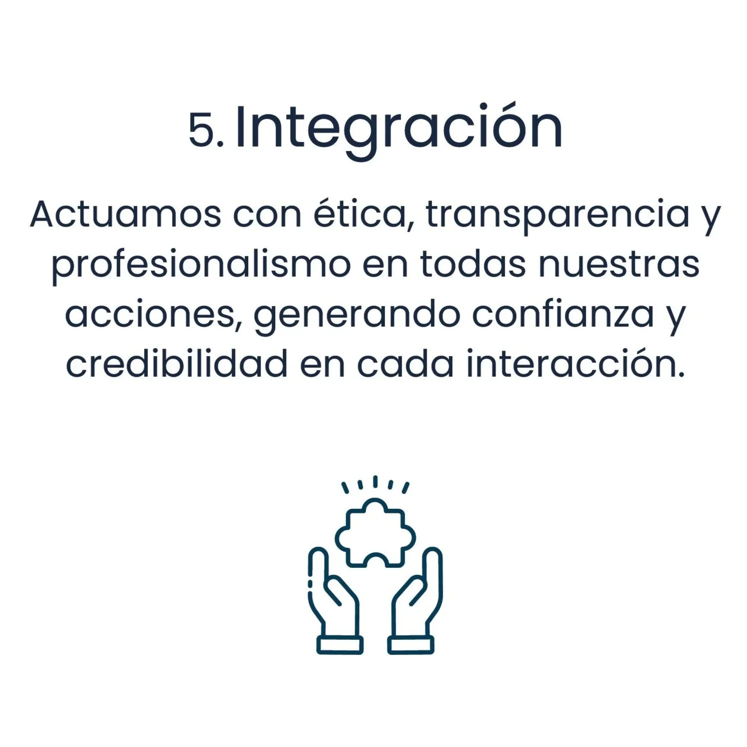 Texto que dice 5. Integración, con un ícono de dos manos sosteniendo una pieza de rompecabezas.