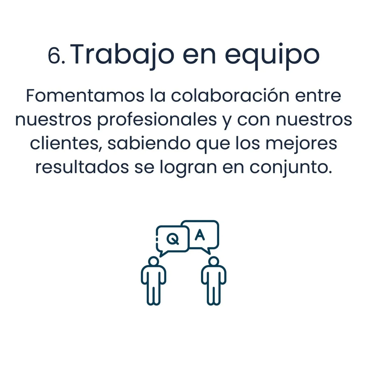 Texto que habla sobre el trabajo en equipo y la colaboración profesional, con un ícono que representa a dos personas conversando, cada una con un globo de diálogo que contiene las letras Q y A.