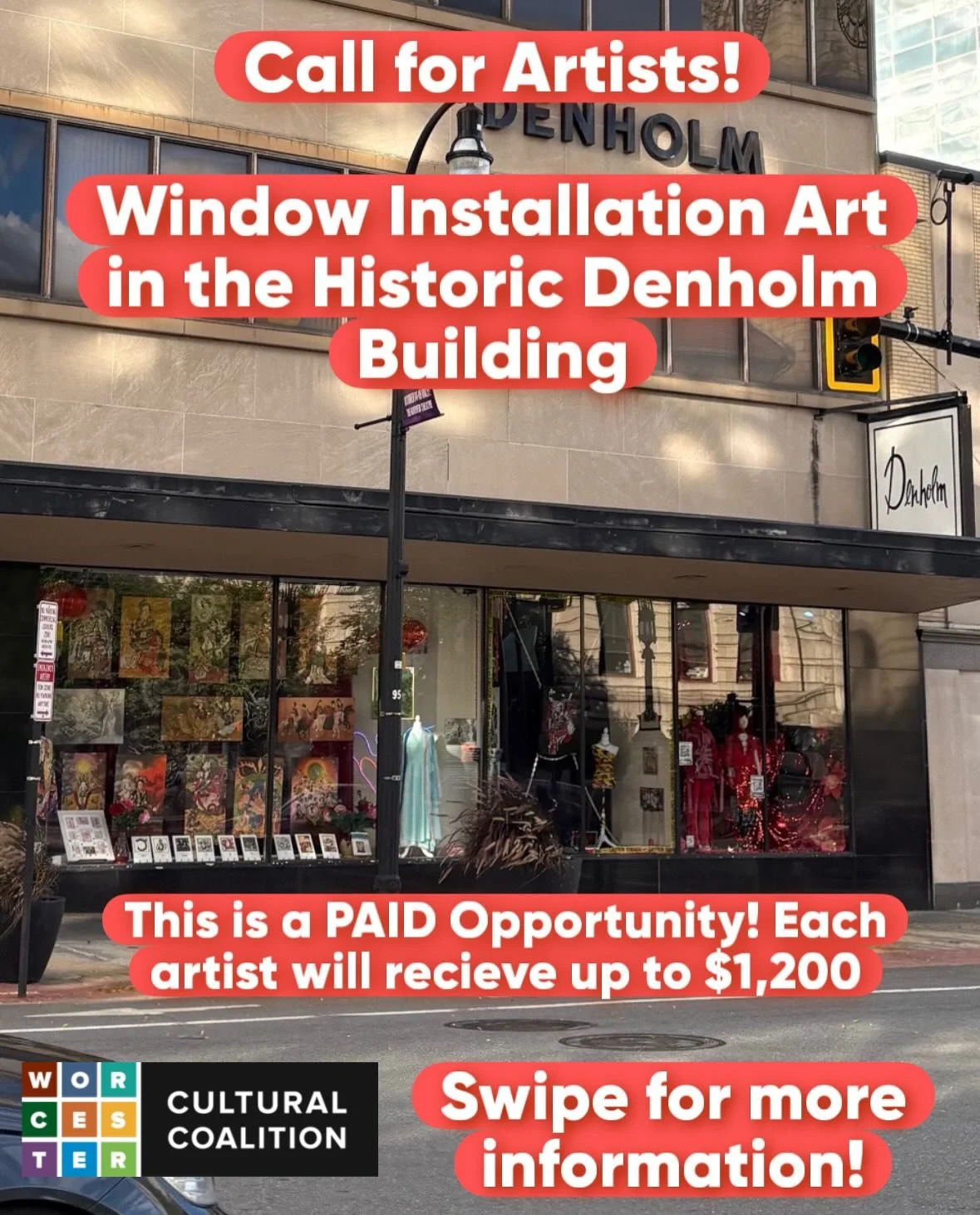 The City of Worcester, Worcester Cultural Coalition and Worcester Redevelopment Authority are searching for artists to create installations in the 8 windows of the historic Denholm Building, located at 484 Main Street, Worcester. Selected artists wil