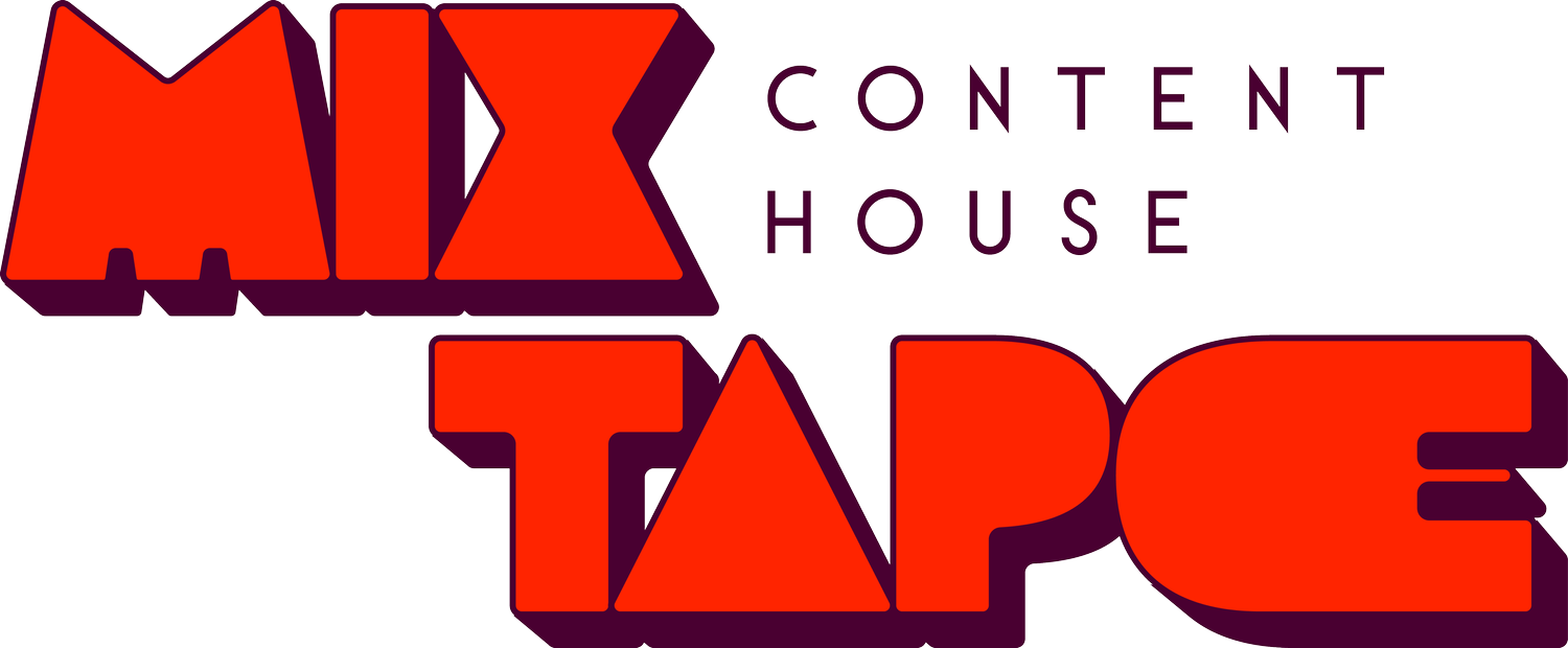 MixTape Content House