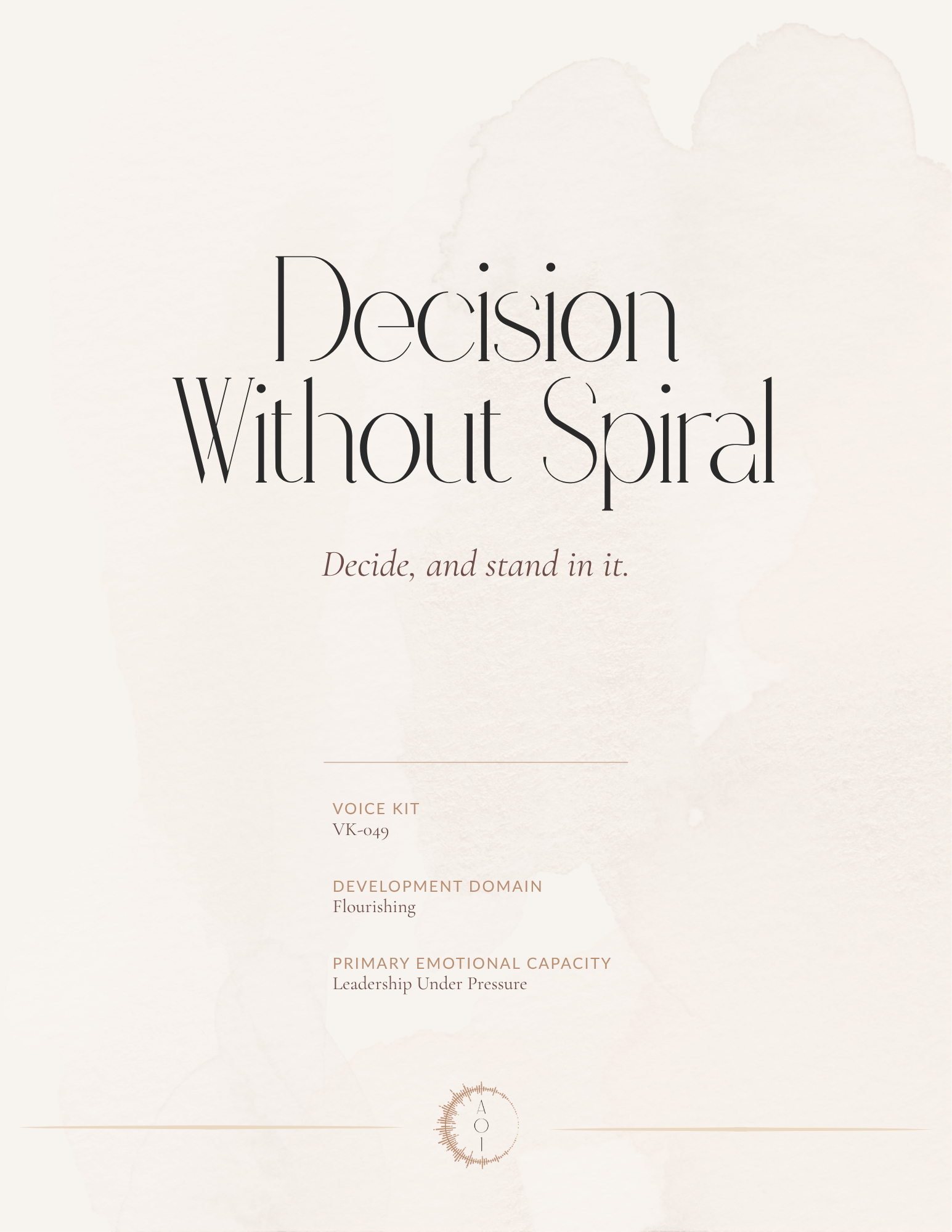 Decision Without Spiral