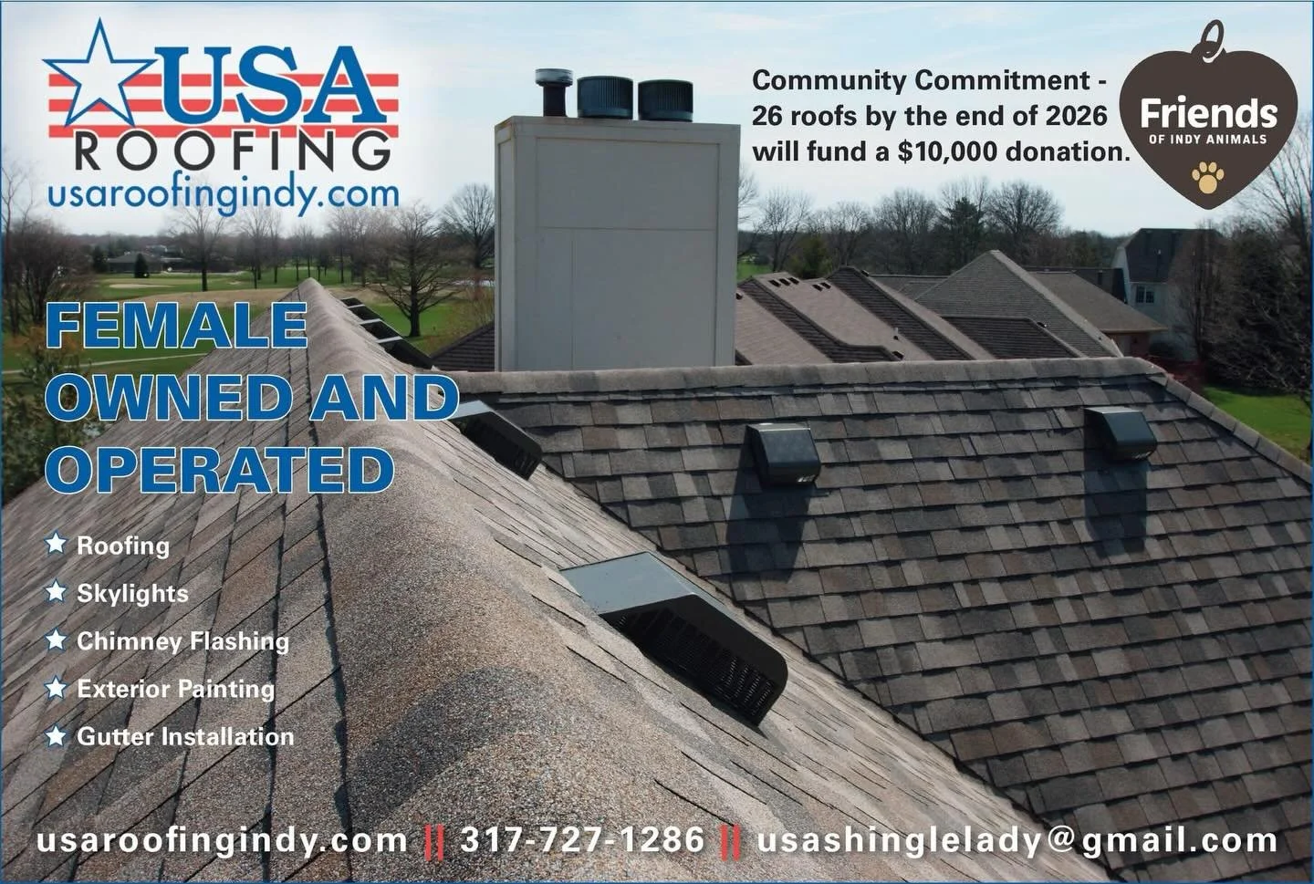 We hope you don&rsquo;t need a new roof...but if you do, we hope you&rsquo;ll hire usashinglelady because when they complete 26 roofs in 2026, they&rsquo;re donating $10,000 to us!

Visit usaroofingindy.com and support companies that support your com