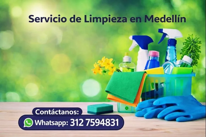 Fondo difuminado con herramientas de limpieza como spray, guantes y esponja, junto a un cartel que dice 'Servicio de Limpieza en Medellín' y un contacto de WhatsApp: 312 7594831.