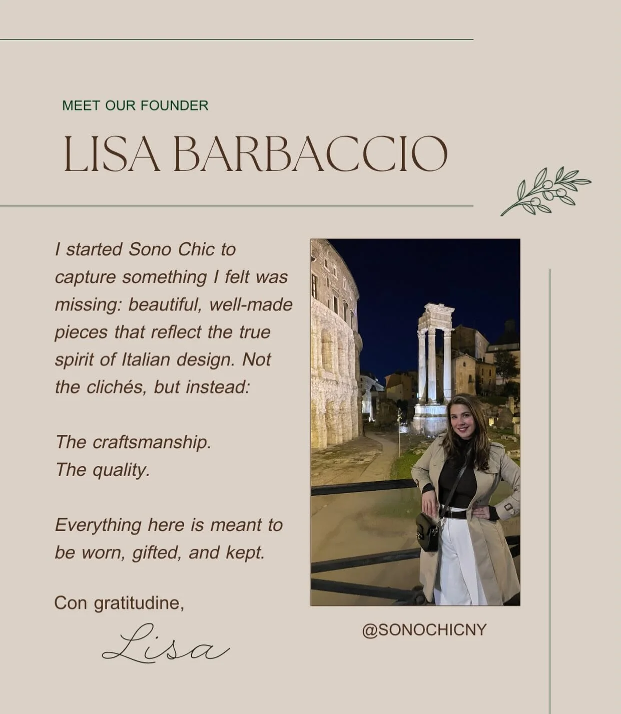 La mente e il cuore dietro Sono Chic. The mind and heart behind Sono Chic. 🌿 This brand was built on a simple idea: that the pieces we bring into our lives should feel considered, lasting, and a little bit special. Thank you for being here, truly. ?