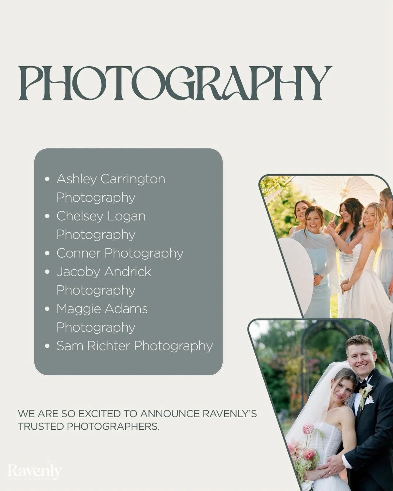 INTRODUCING RAVENLY&rsquo;S TRUSTED WEDDING PHOTOGRAPHERS💍💒

We are so happy to officially announce our trusted Wedding Photographers! All of these amazing photographers capture every moment that you could imagine of your special day. The love they