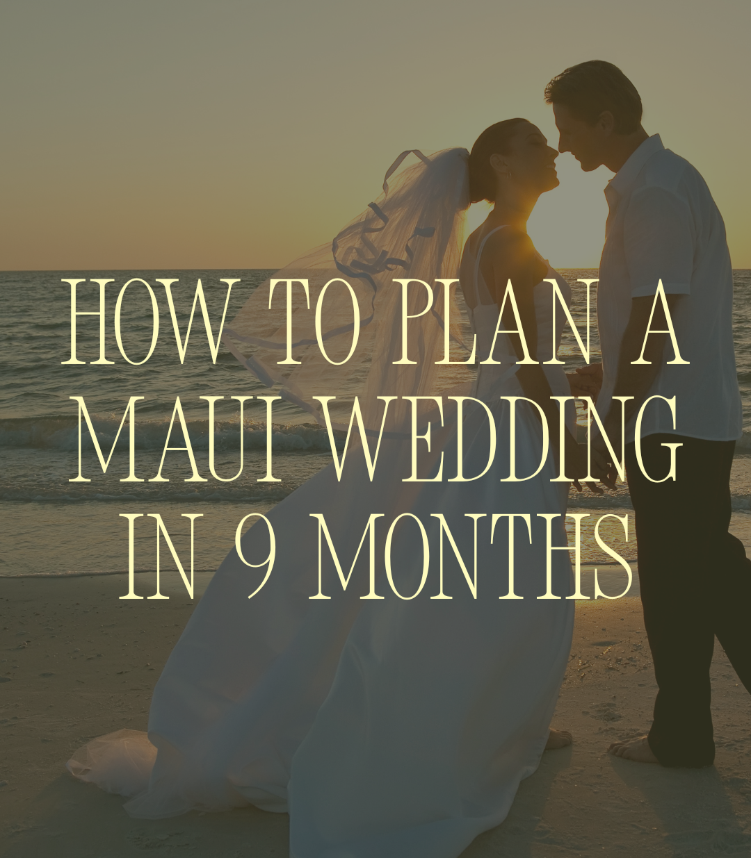 How to Plan a Maui Wedding in 9 Months (A Guide for Destination Couples)