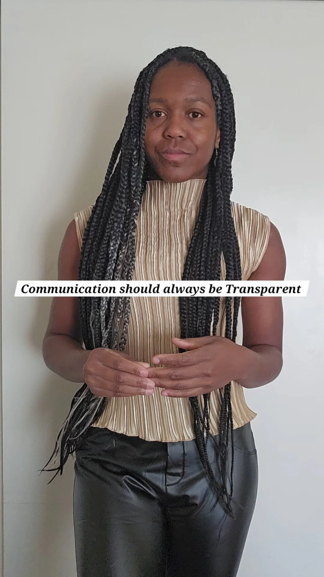 Communication should always be Transparent