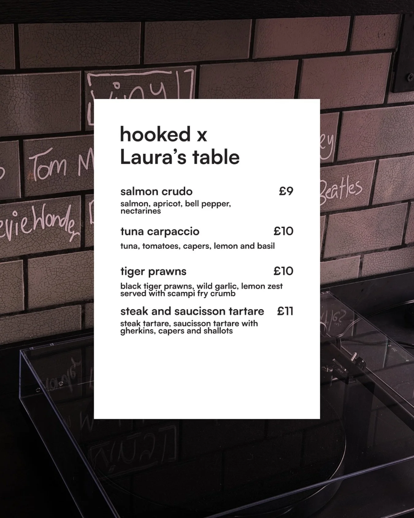 Laura&rsquo;s table. 

This weekend. 

Food from 6-9. Drinks until 10. 

Get hooked.