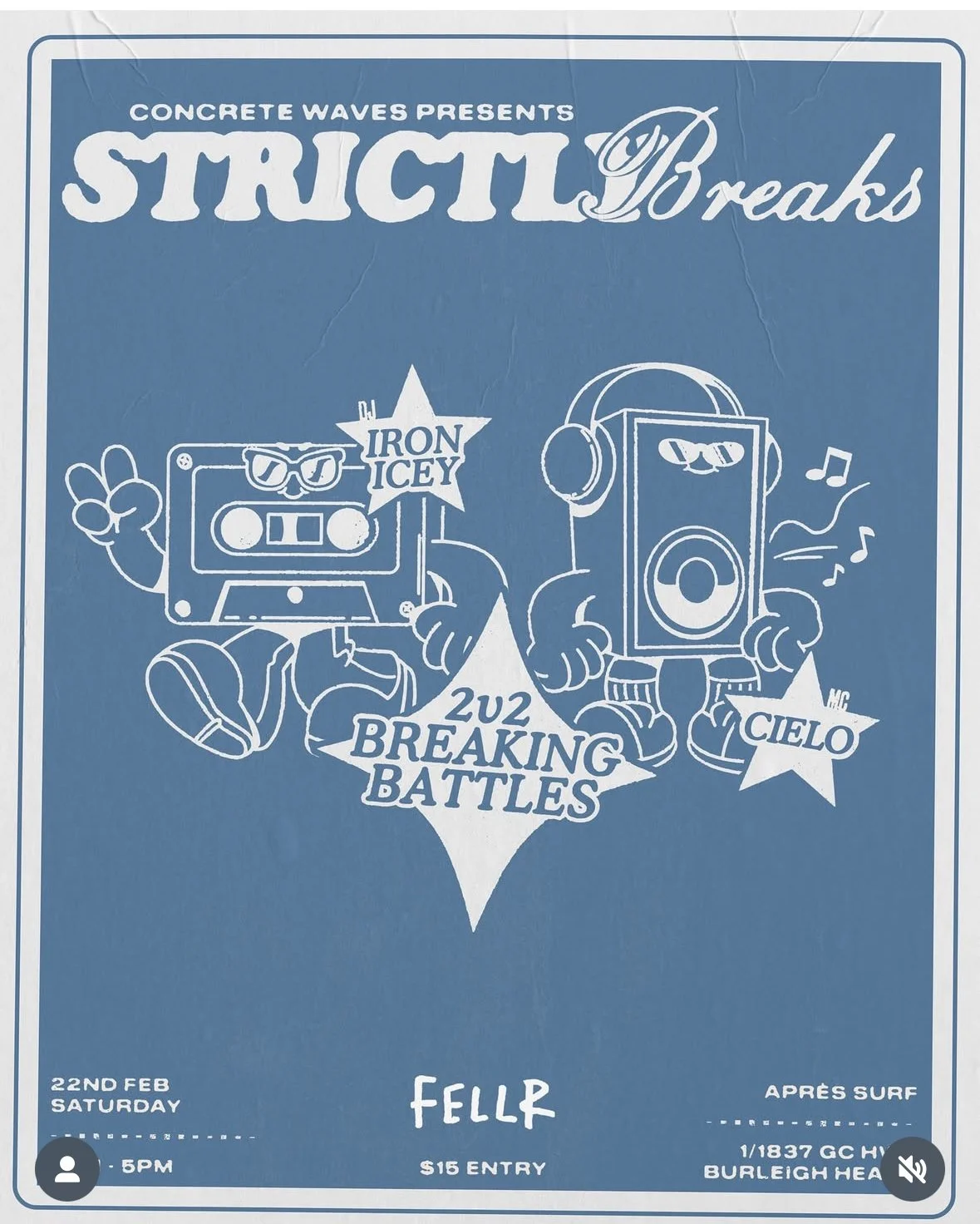 Event poster for Concrete Waves presents Strict Breaks, 2022 Breaking Battles, featuring cartoon illustrations of a cassette tape and a speaker with sunglasses, and details about date, time, entry fee, location in Burleigh Heads, Australia.