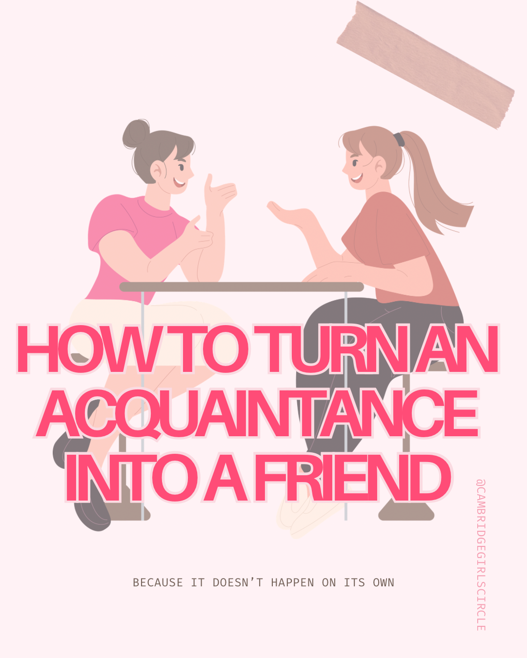 How to turn an acquaintance into a friend