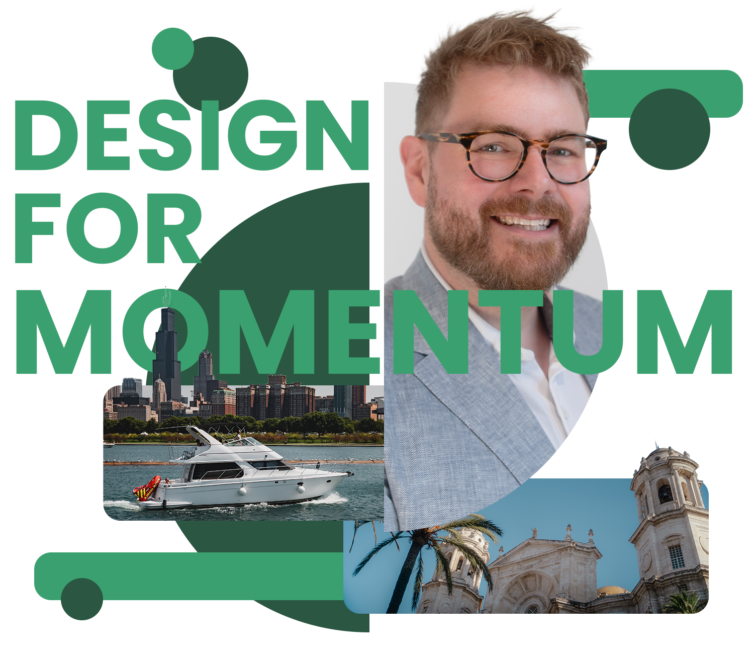 A man in a light gray suit and glasses smiling. This is Kyle Wilckens. Let's design for momentum.