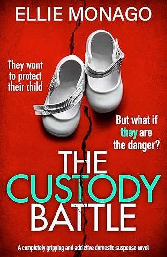 Book cover titled 'The Custody Battle' by Ellie Monago, featuring a pair of white baby shoes with a split down the middle, on a red background.