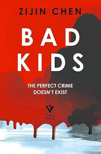 Book cover titled 'Bad Kids' by Zijin Chen with a red background, silhouette of a person's head, and dripping paint at the bottom.