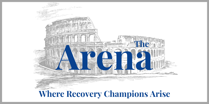 A promotional graphic for The Arena, with a sketched illustration of the Colosseum in the background and the text "The Arena" and "Where Recovery Champions Arise" in blue.