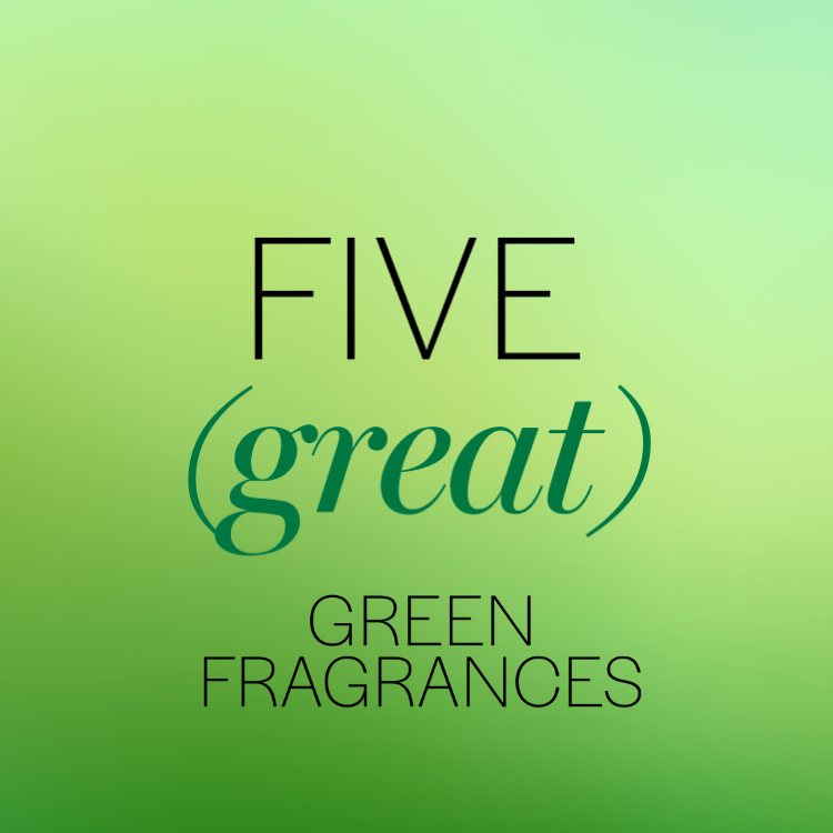 Our round-up of Spring’s most verdant scents