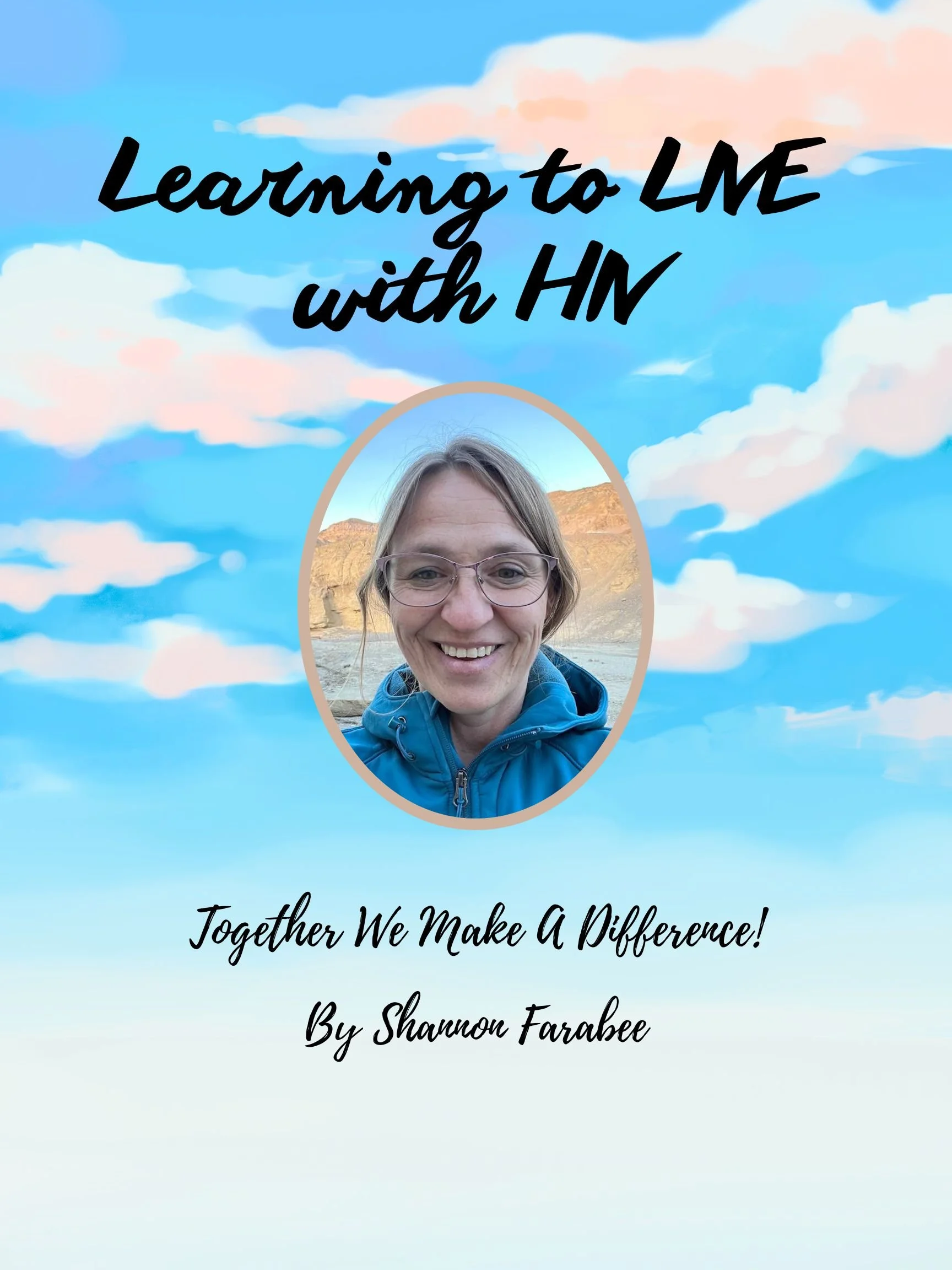 Learning to LIVE with HIV