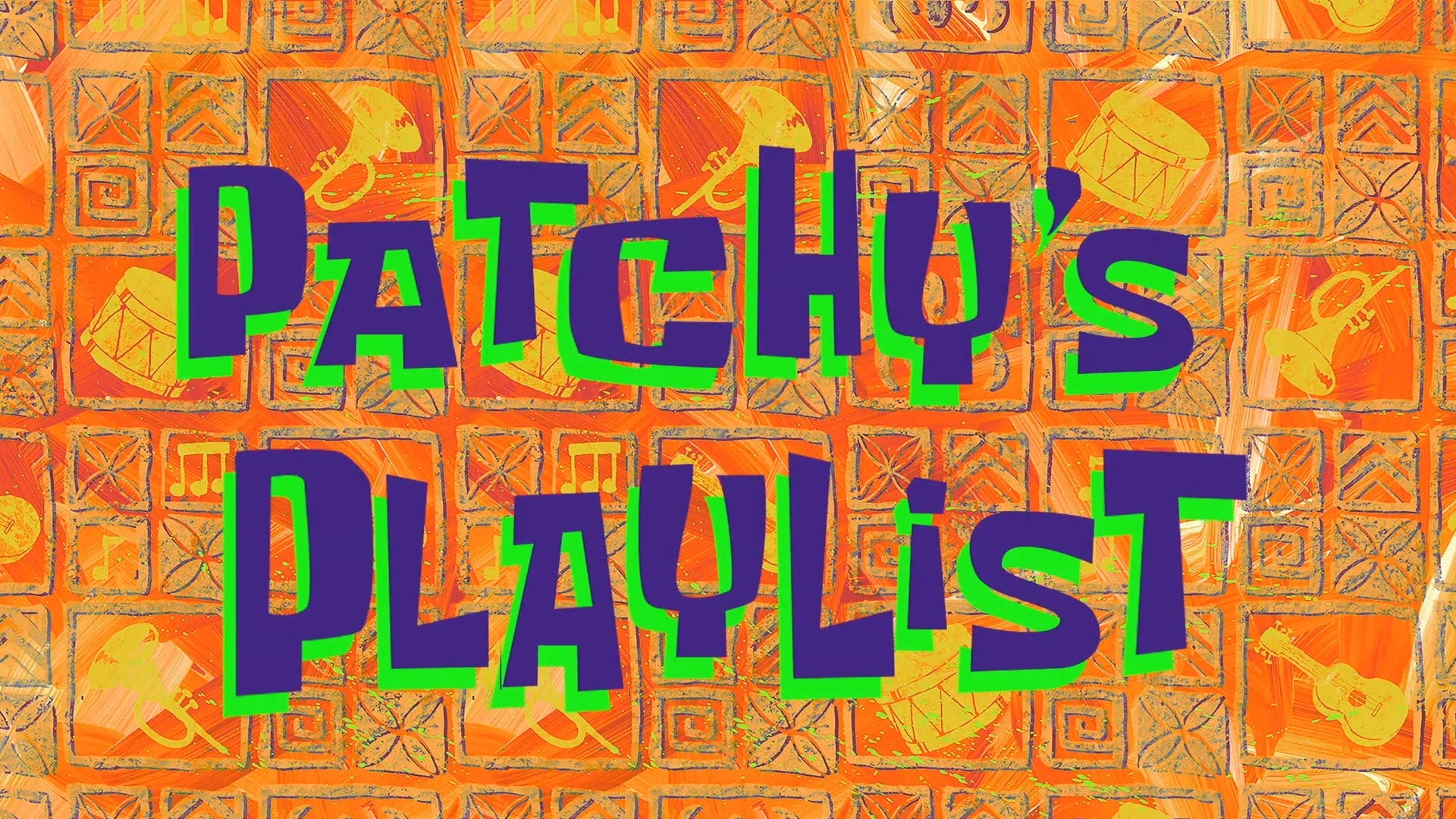 Patchy's Playlist