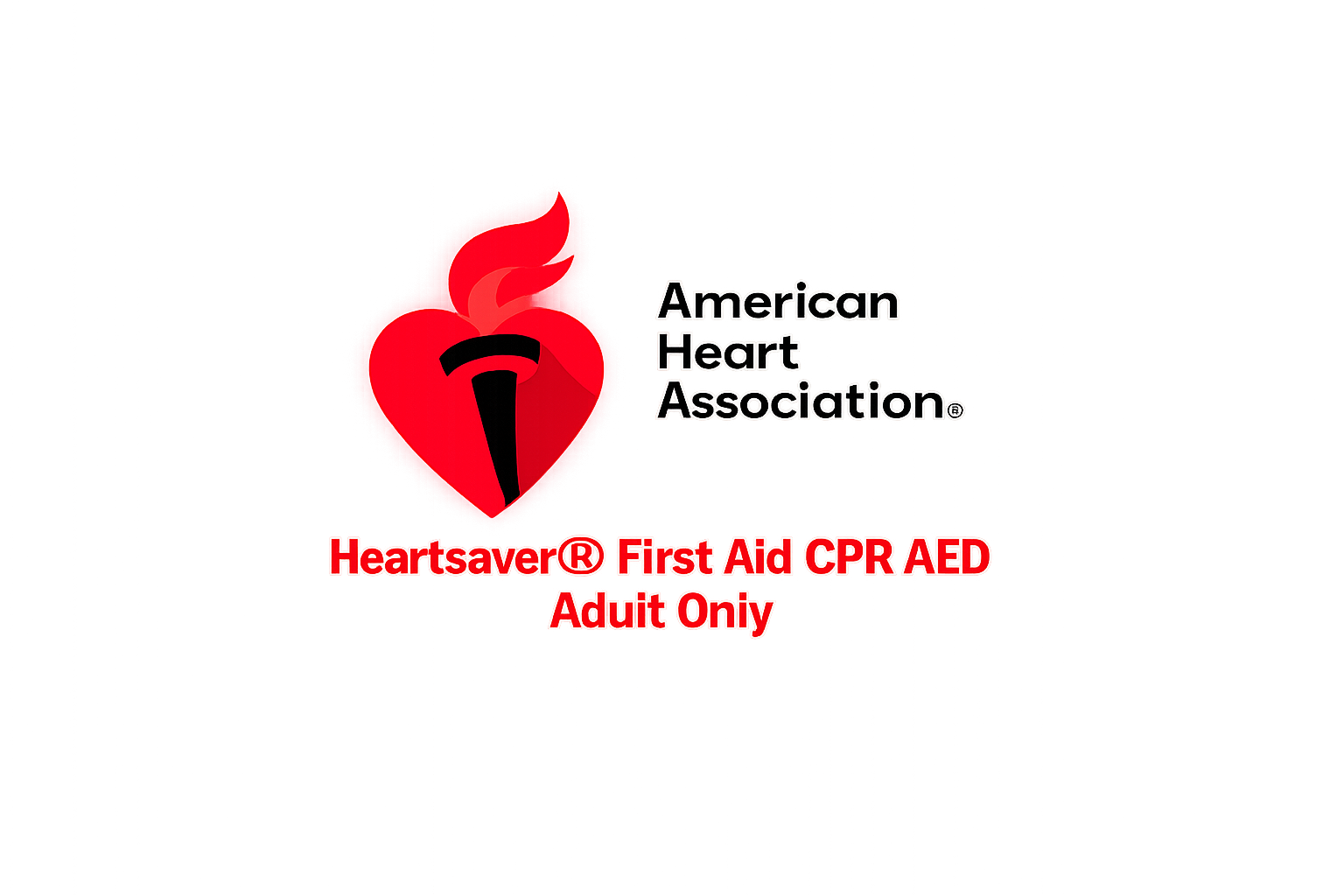 American Heart Association Heartsaver Total First Aid CPR AED Adult Only