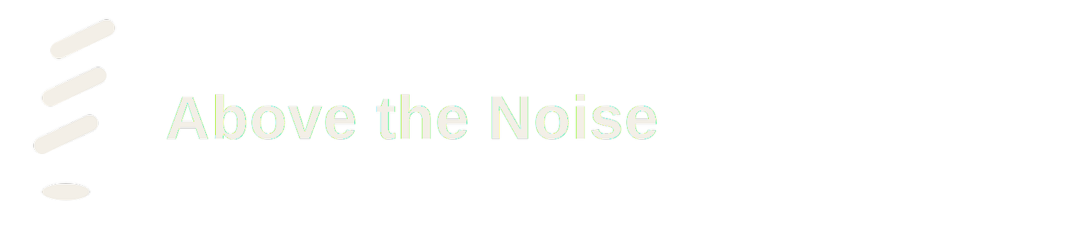 Above The Noise