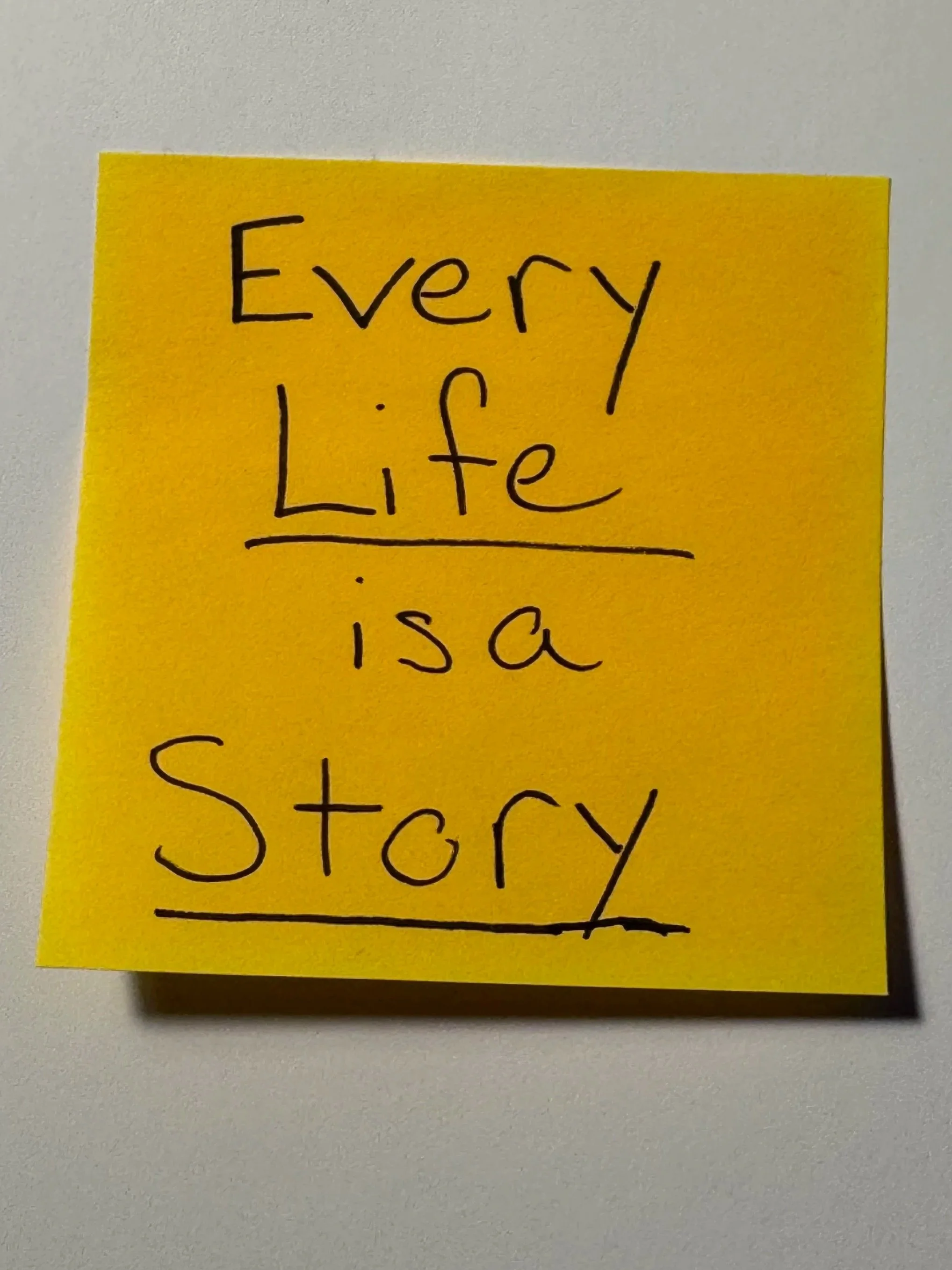 Every Life is a Story