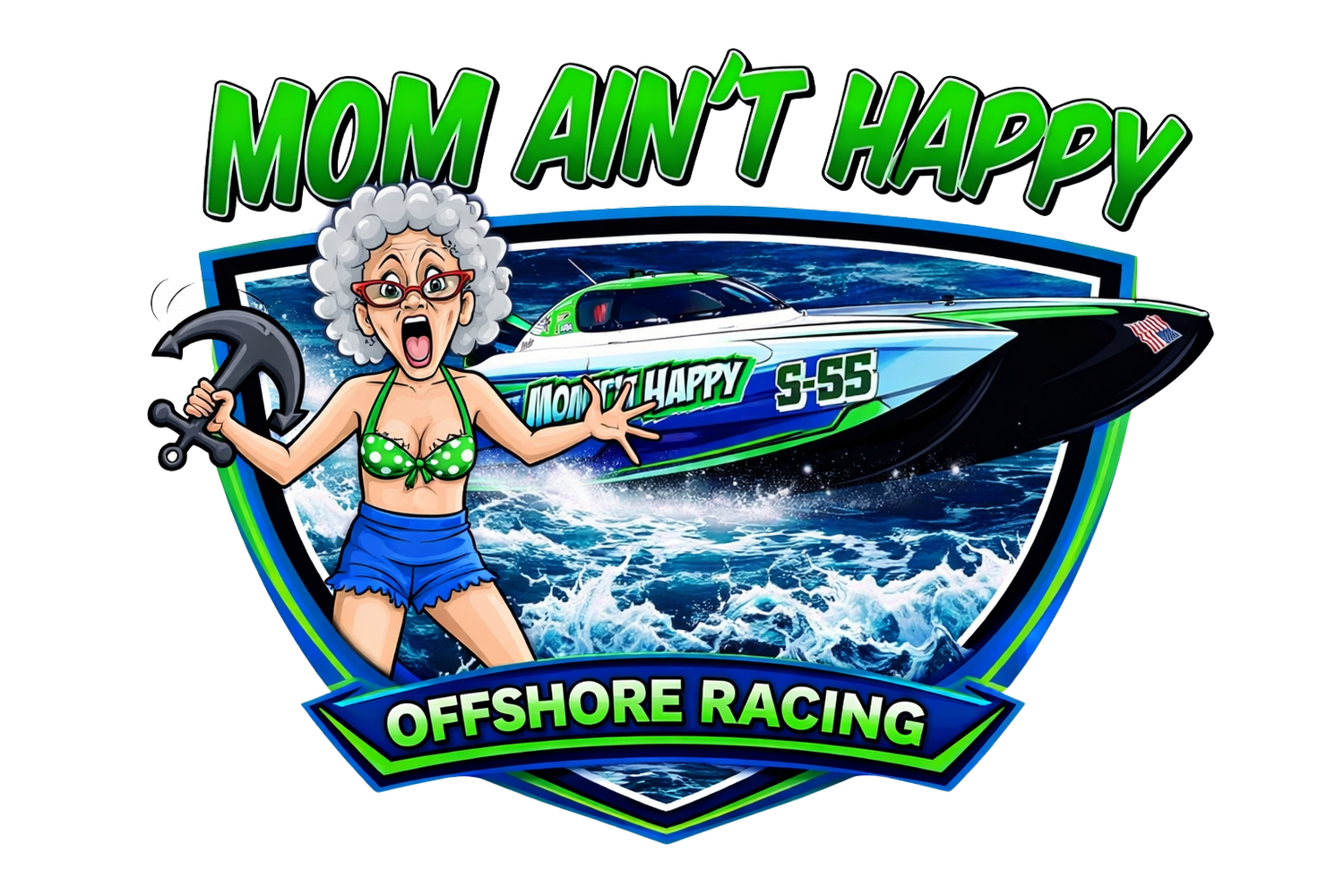 Mom Ain't Happy Offshore Racing