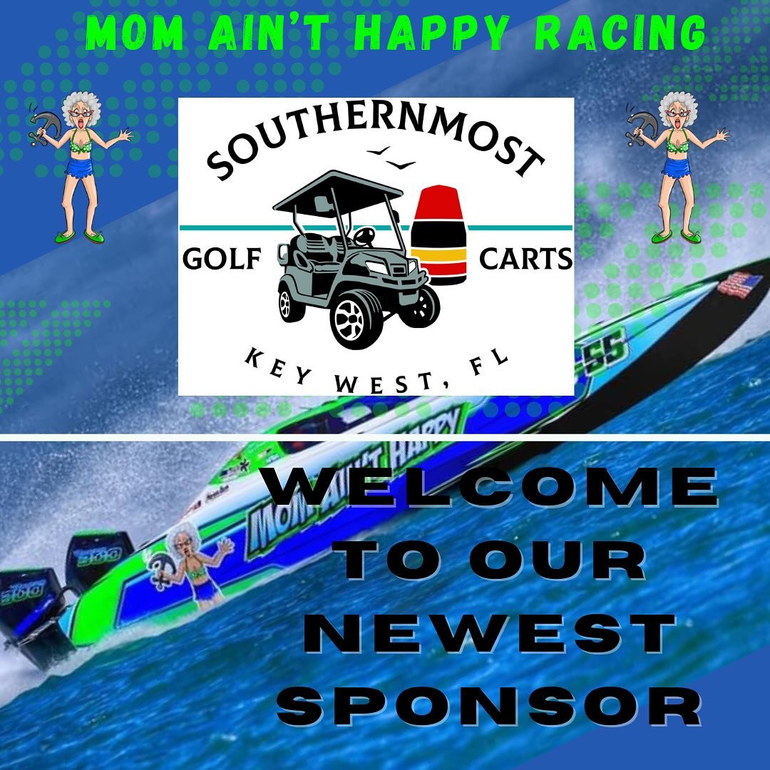 A graphic promoting golf carts in Key West, Florida, with a cartoon elderly woman holding a wrench, a golf cart, and a buoy, along with a speedboat and two cartoon elderly women on either side. The text says 'Mom Ain't Happy Racing' at the top and 'Welcome to our newest sponsor' at the bottom.