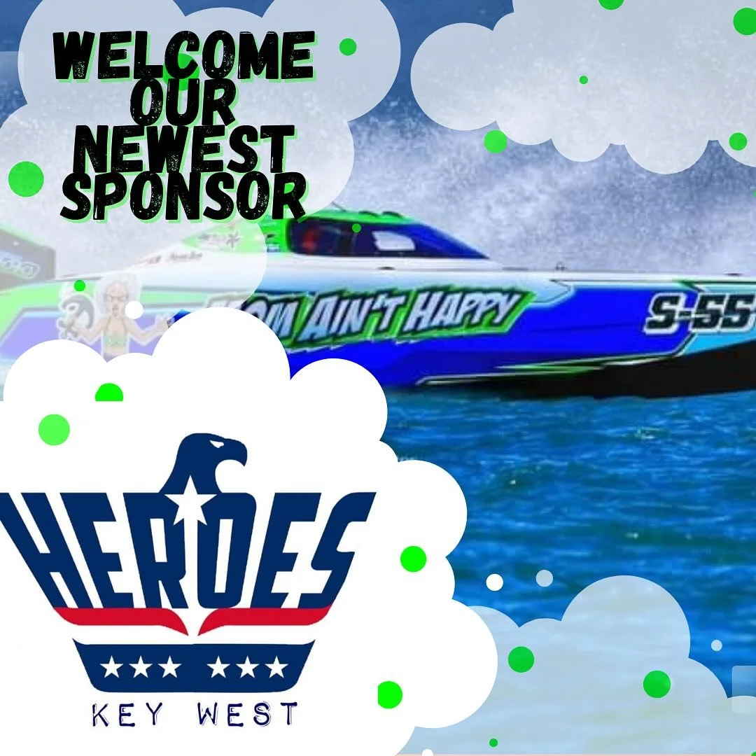 A speedboat on water with promotional text and logos. The text reads "Welcome Our Newest Sponsor" and the logos include "Mom ain't happy" and "Heroes Key West," featuring an eagle and stars.