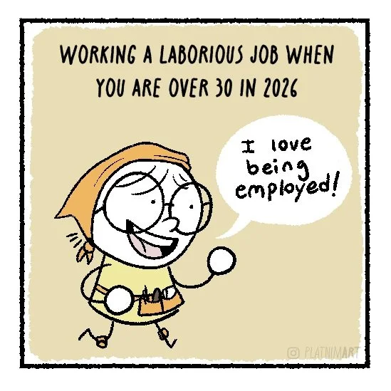 I'm going to be so swol after a few months of this hard labor. It's exhilarating! Bonus panel is on my Ko-fi, for free!
.
.
.
[ Dirt Jobs | Comic | Work | Webcomic | Lea | Artist | Digital Art | Funny ]
#comic #PlatNim #relatable #workforce #digitala