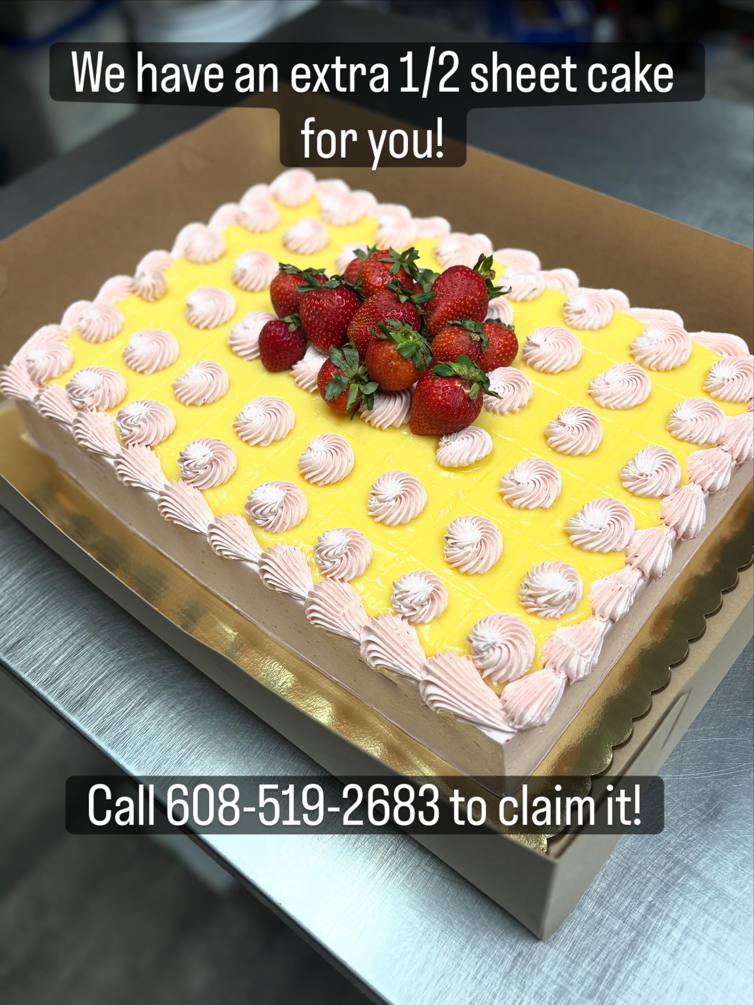 Our bakery accidentally made an extra 1/2 sheet cake! Do you need a cake? We would love to sell you this delicious lemon berry cake - serves 48 people and is $96