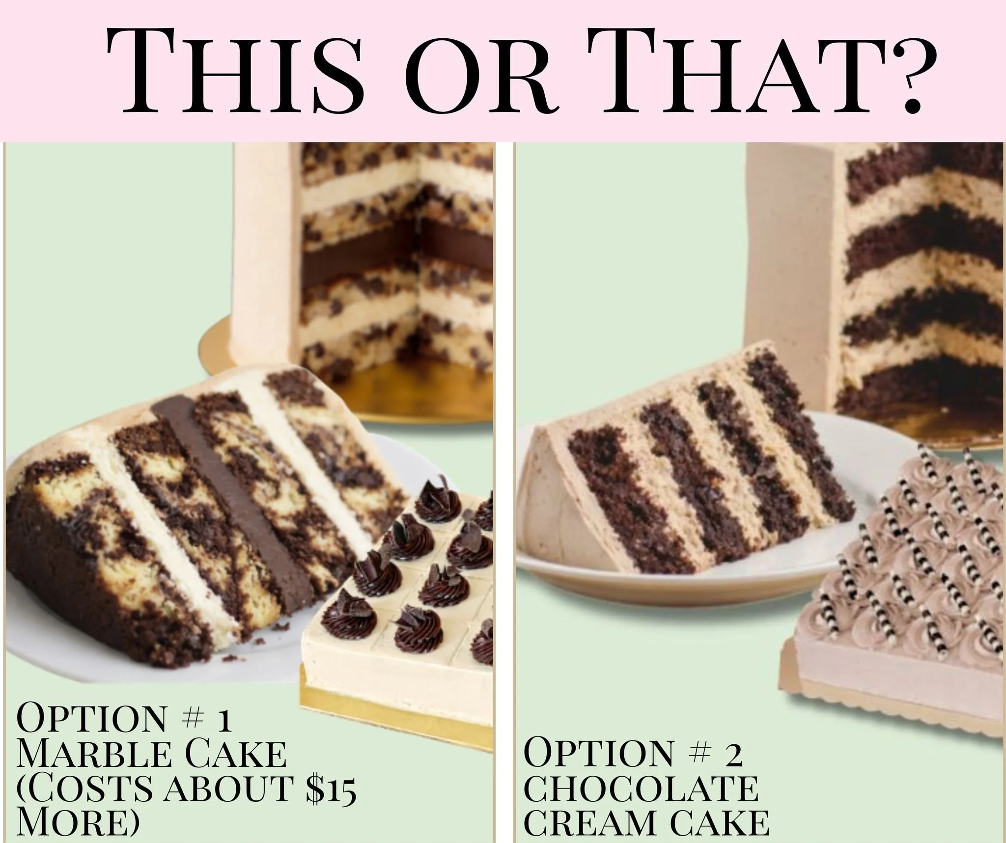 Help our bakery decide what flavor to retire! THE QUESTION IS - WHICH ONE WOULD YOU ORDER?

#1 is a Marble cake that features marble cake, vanilla Swiss meringue buttercream, a layer of ganache, and is frosted in chocolate Swiss meringue buttercream.