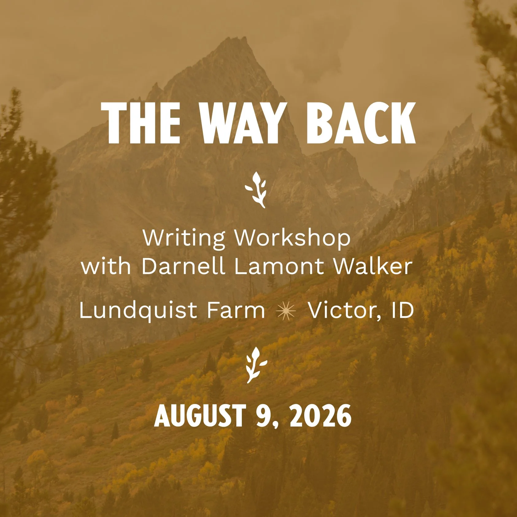 The Way Back  A Writing Workshop with Darnell Lamont Walker